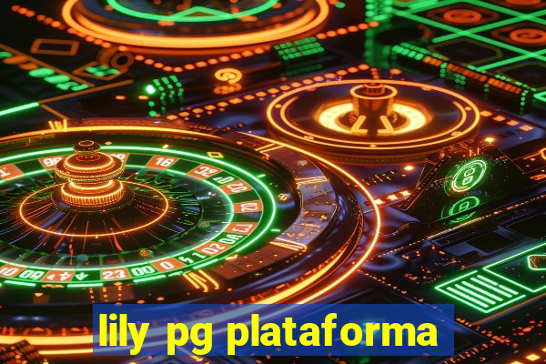 lily pg plataforma